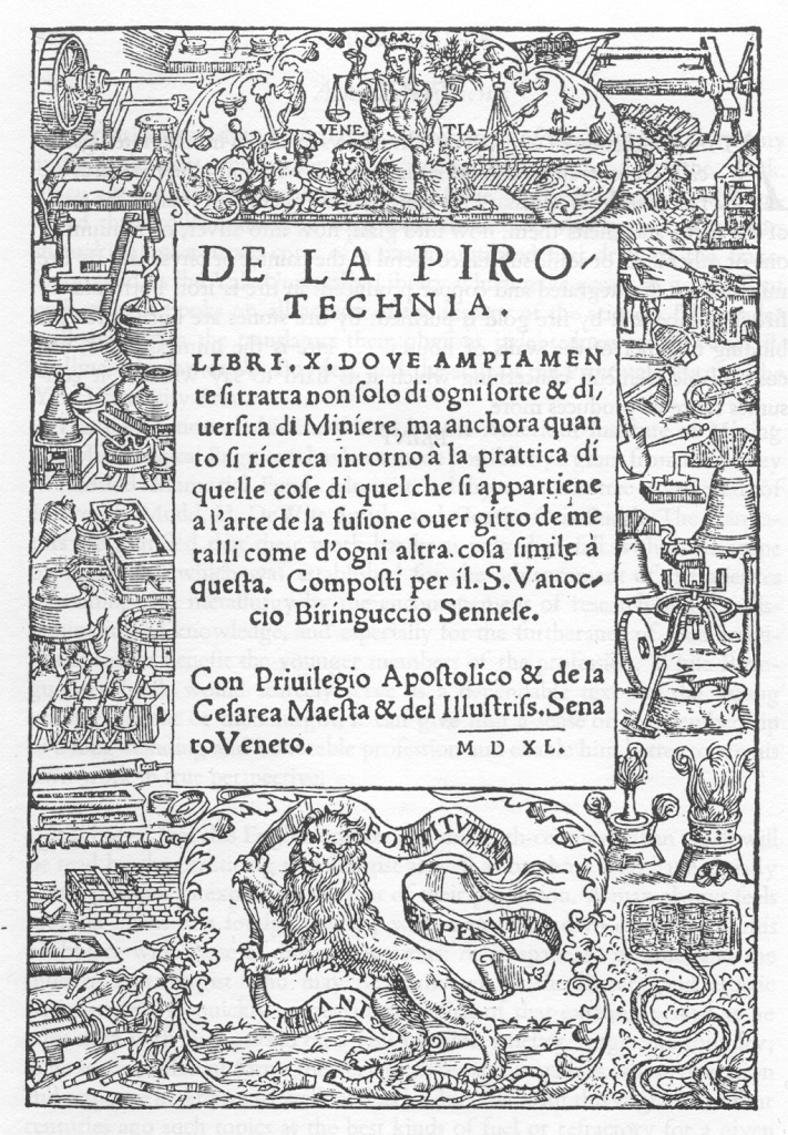 De la Pirotechnia (1540) by Vannoccio Biringuccio
