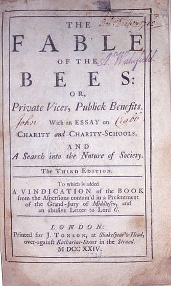 The Fable of the Bees by Bernard Mandeville, 3rd edition, 1724