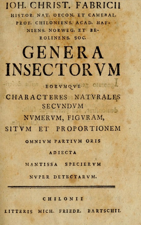 Title Page of Genera insectorum eorumque characteres naturales secundam numerum, figuram, situm et proportionem, omnium partium oris adiecta mantissa specierum nuper detectarum by Ioh. Christ. Fabricii., 1776