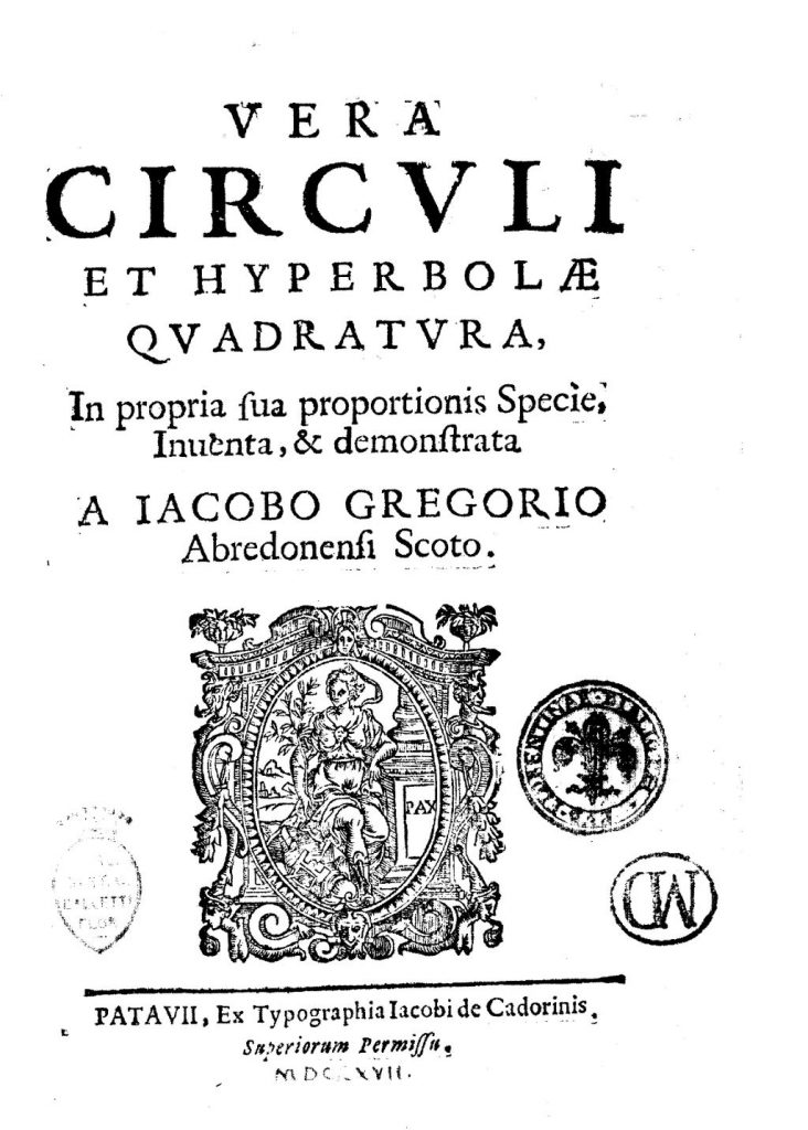 Jam,es GRegory, Vera circuli et hyperbolae quadratura, 1667