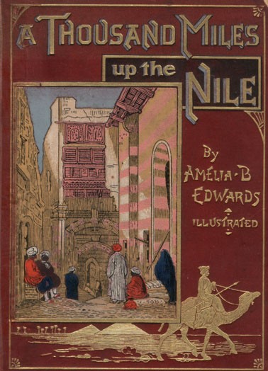Cover of "A Thousand Miles up the Nile” 1891 by A. B Edwards