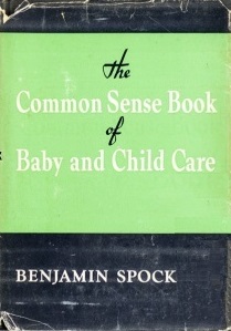 Benjamin Spock, The Common Sense Book of Baby and Child Care, cover of first edition 1946